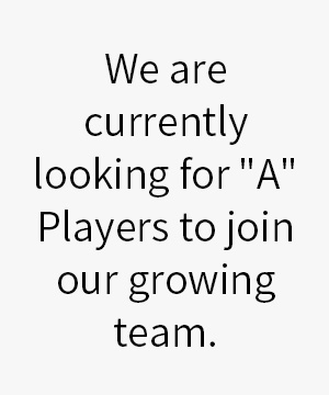 Our "A" Player Team